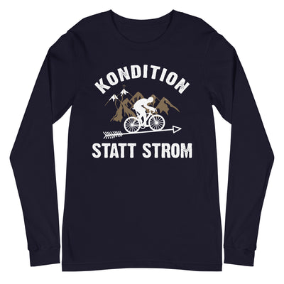 Kondition statt Strom - Longsleeve (Unisex) fahrrad xxx yyy zzz Navy