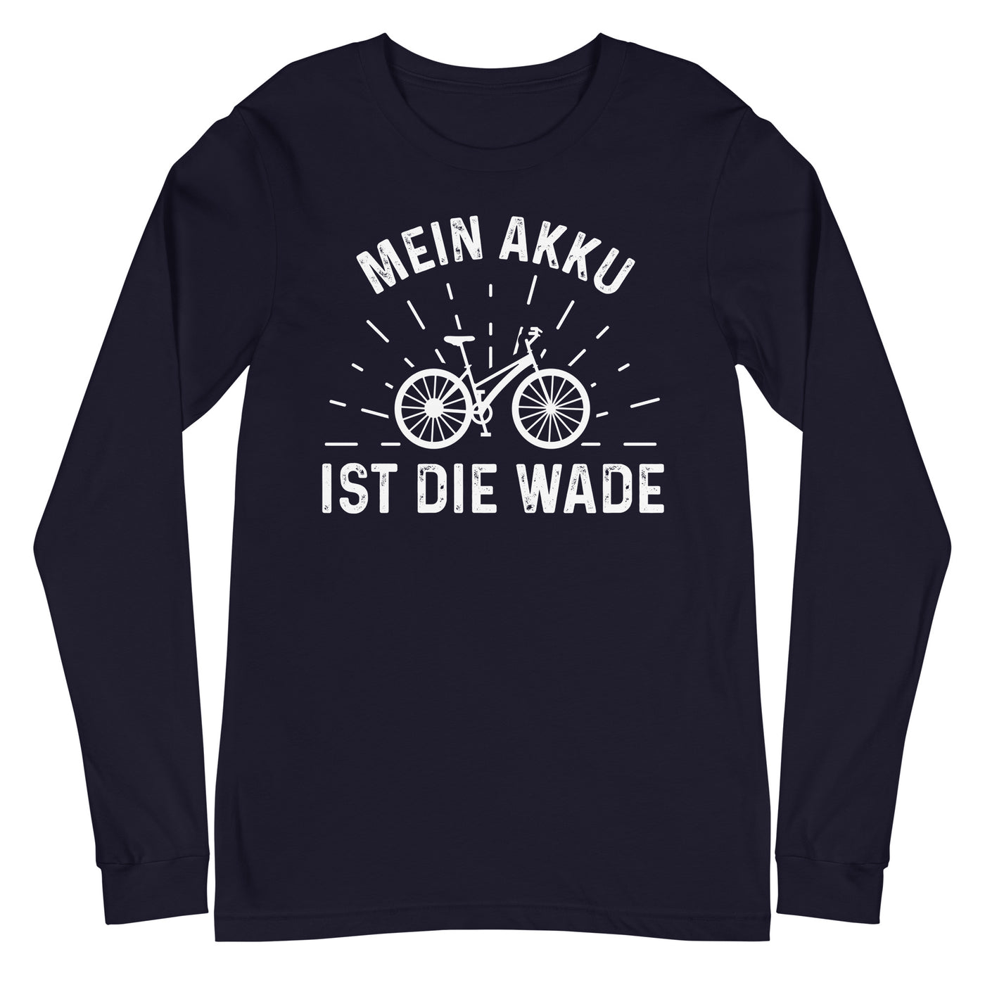 Mein Akku Ist Die Wade - Longsleeve (Unisex) fahrrad xxx yyy zzz Navy