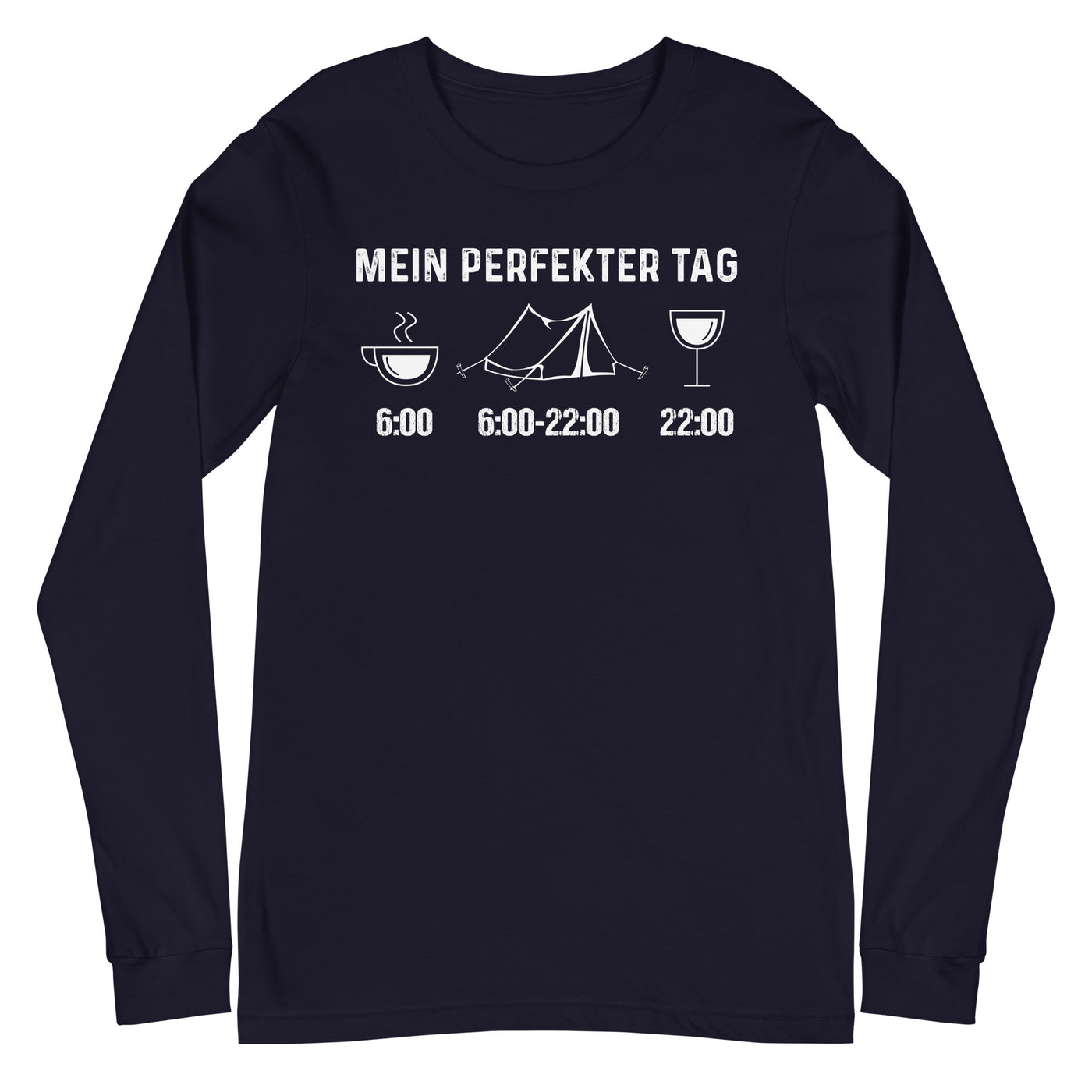 Mein Perfekter Tag 1 - Longsleeve (Unisex) camping xxx yyy zzz Navy