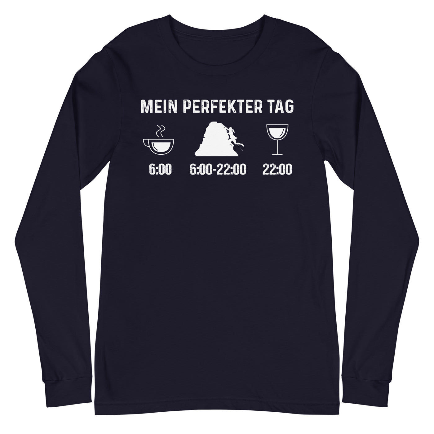 Mein Perfekter Tag 1 - Longsleeve (Unisex) klettern xxx yyy zzz Navy