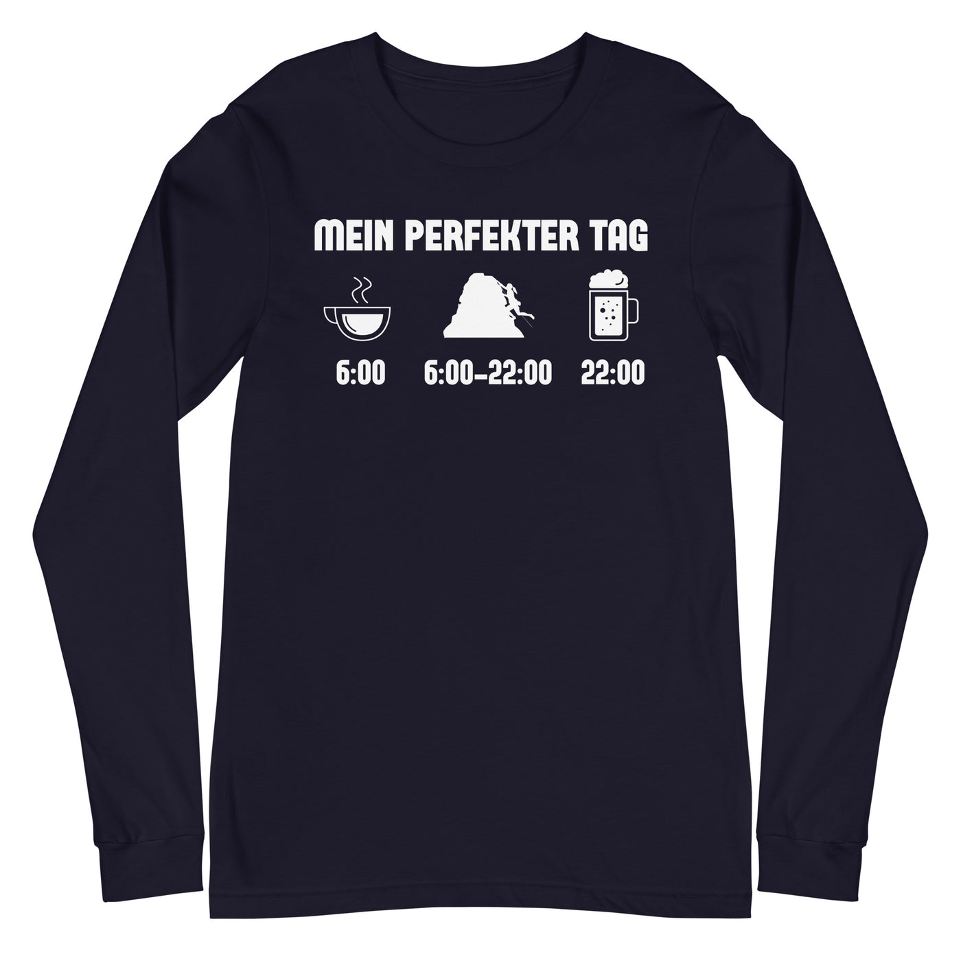 Mein Perfekter Tag 1 - Longsleeve (Unisex) klettern xxx yyy zzz Navy