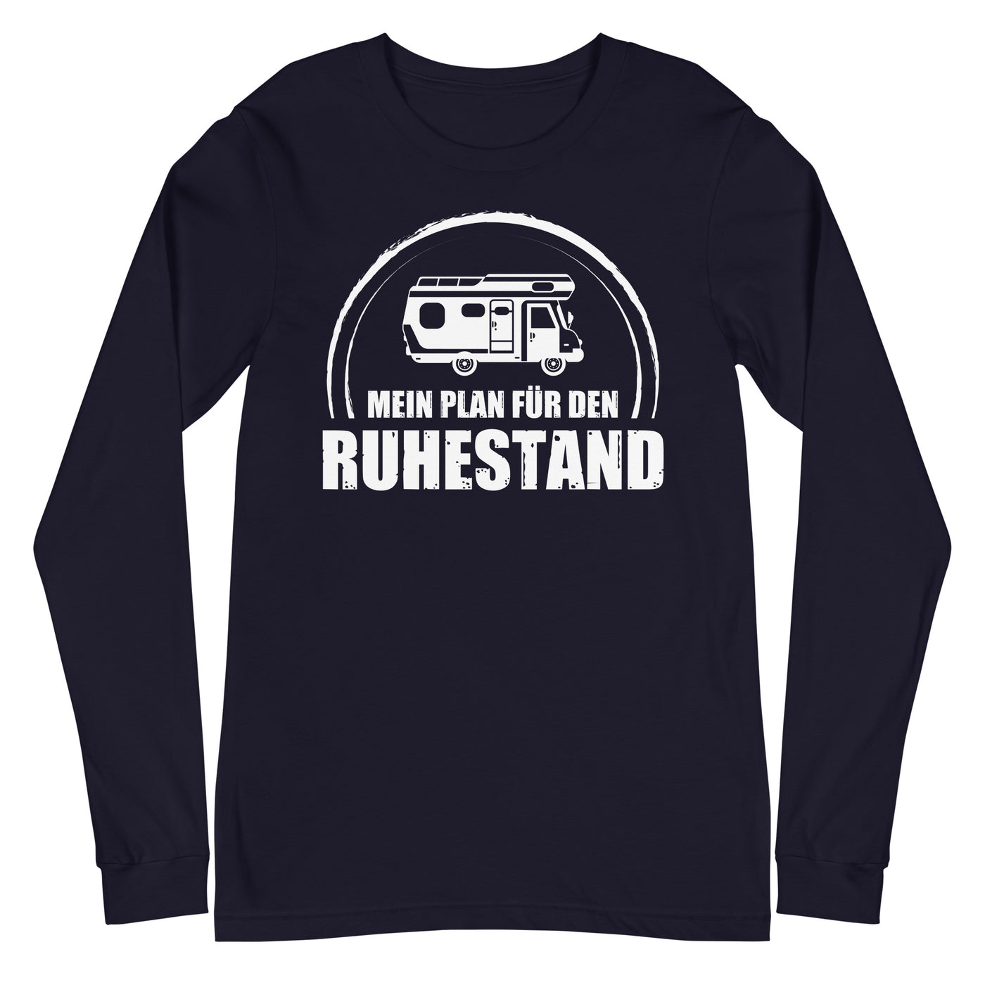 Mein Plan Fur Den Ruhestand - Longsleeve (Unisex) camping xxx yyy zzz Navy