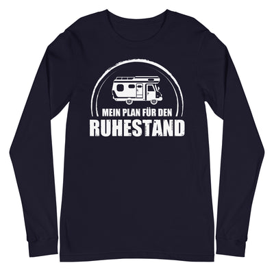 Mein Plan Fur Den Ruhestand - Longsleeve (Unisex) camping xxx yyy zzz Navy