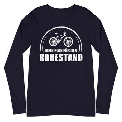 Mein Plan Fur Den Ruhestand - Longsleeve (Unisex) e-bike xxx yyy zzz Navy