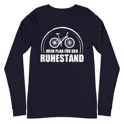 Mein Plan Fur Den Ruhestand - Longsleeve (Unisex) fahrrad xxx yyy zzz Navy