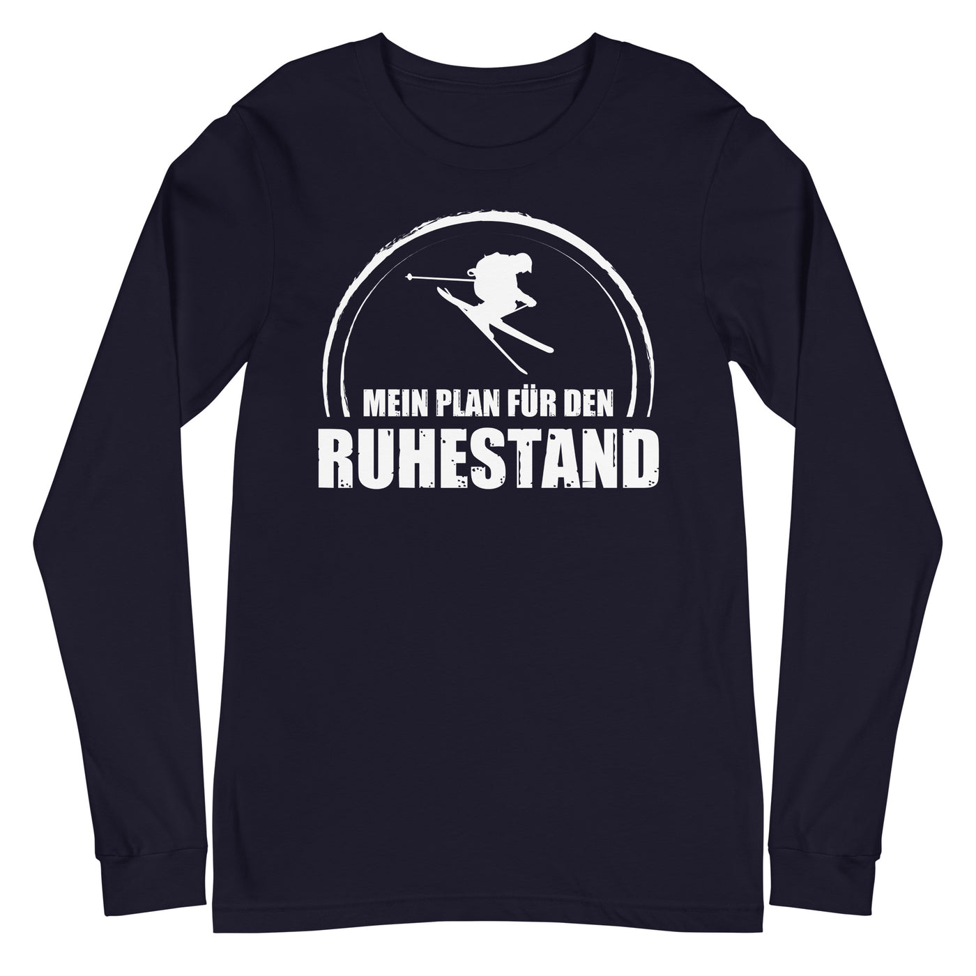 Mein Plan Fur Den Ruhestand - Longsleeve (Unisex) klettern ski xxx yyy zzz Navy