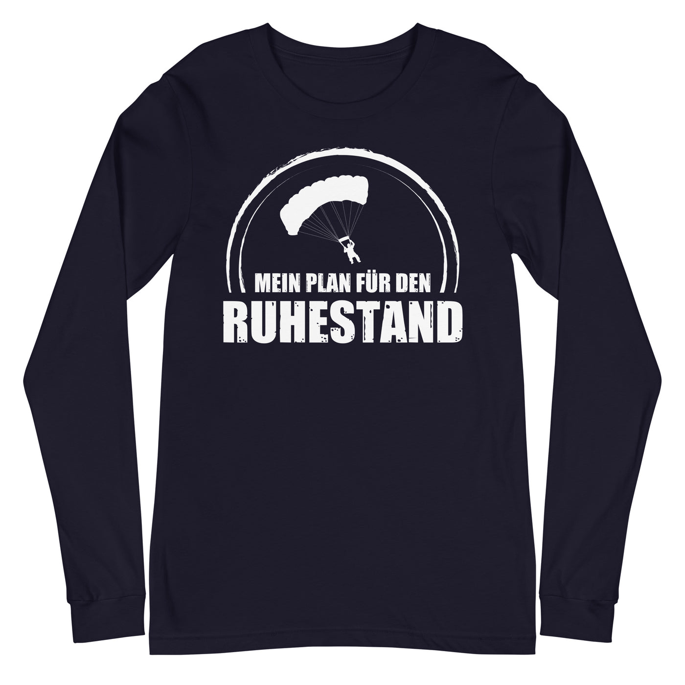 Mein Plan Fur Den Ruhestand 1 - Longsleeve (Unisex) berge xxx yyy zzz Navy