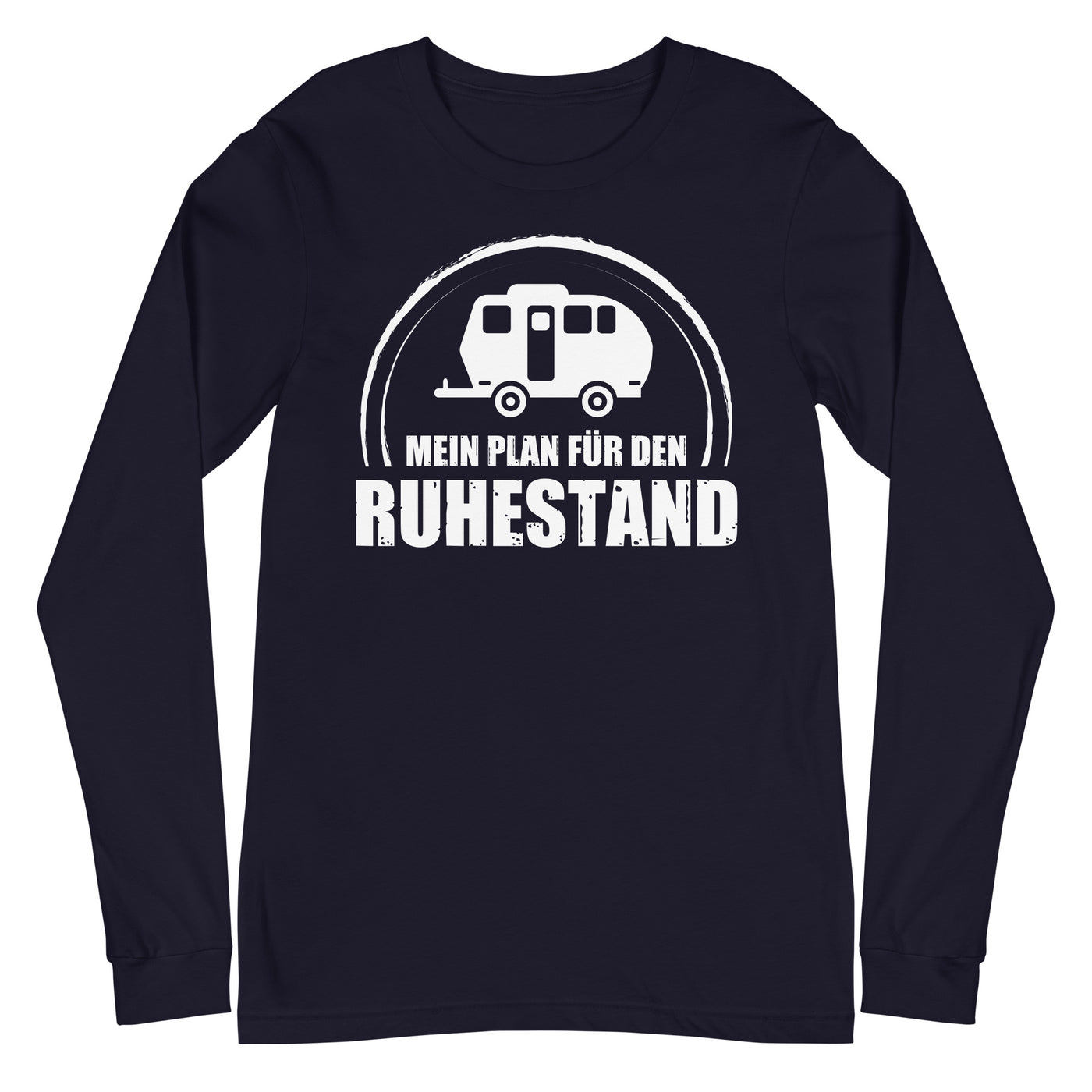 Mein Plan Fur Den Ruhestand 2 - Longsleeve (Unisex) camping xxx yyy zzz Navy