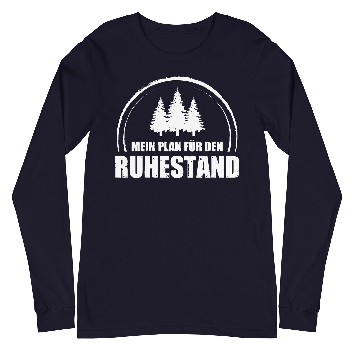 Mein Plan Fur Den Ruhestand 3 - Longsleeve (Unisex) camping xxx yyy zzz Navy