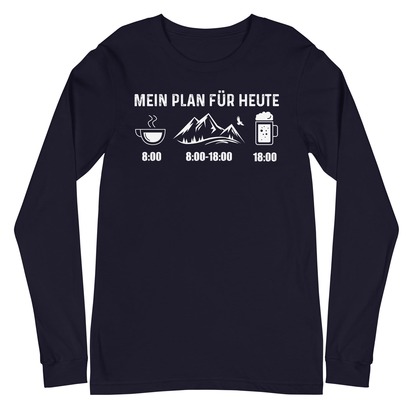 Mein Plan Für Heute - Longsleeve (Unisex) berge xxx yyy zzz Navy