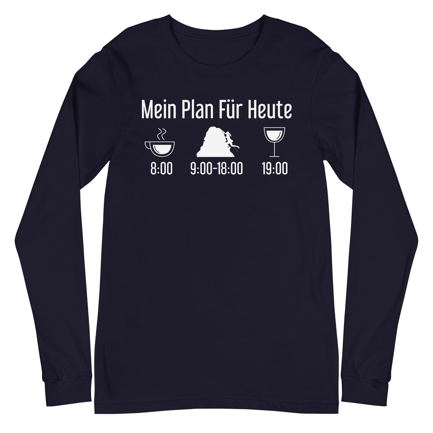 Mein Plan Für Heute - Longsleeve (Unisex) klettern xxx yyy zzz Navy