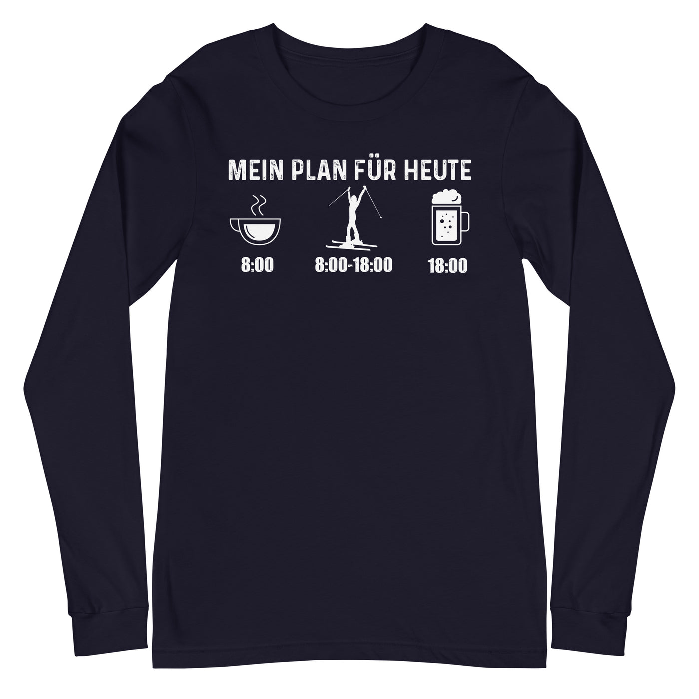 Mein Plan Für Heute 1 - Longsleeve (Unisex) klettern ski xxx yyy zzz Navy