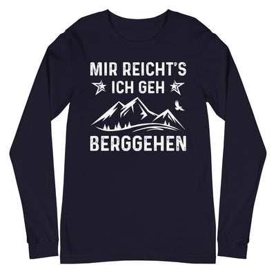 Mir Reicht's Ich Gen Berggehen - Longsleeve (Unisex) berge xxx yyy zzz Navy