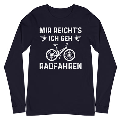 Mir Reicht's Ich Gen Radfahren - Longsleeve (Unisex) fahrrad xxx yyy zzz Navy