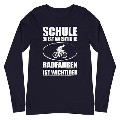 Schule Ist Wichtig Radfahren Ist Wichtiger - Longsleeve (Unisex) fahrrad xxx yyy zzz Navy