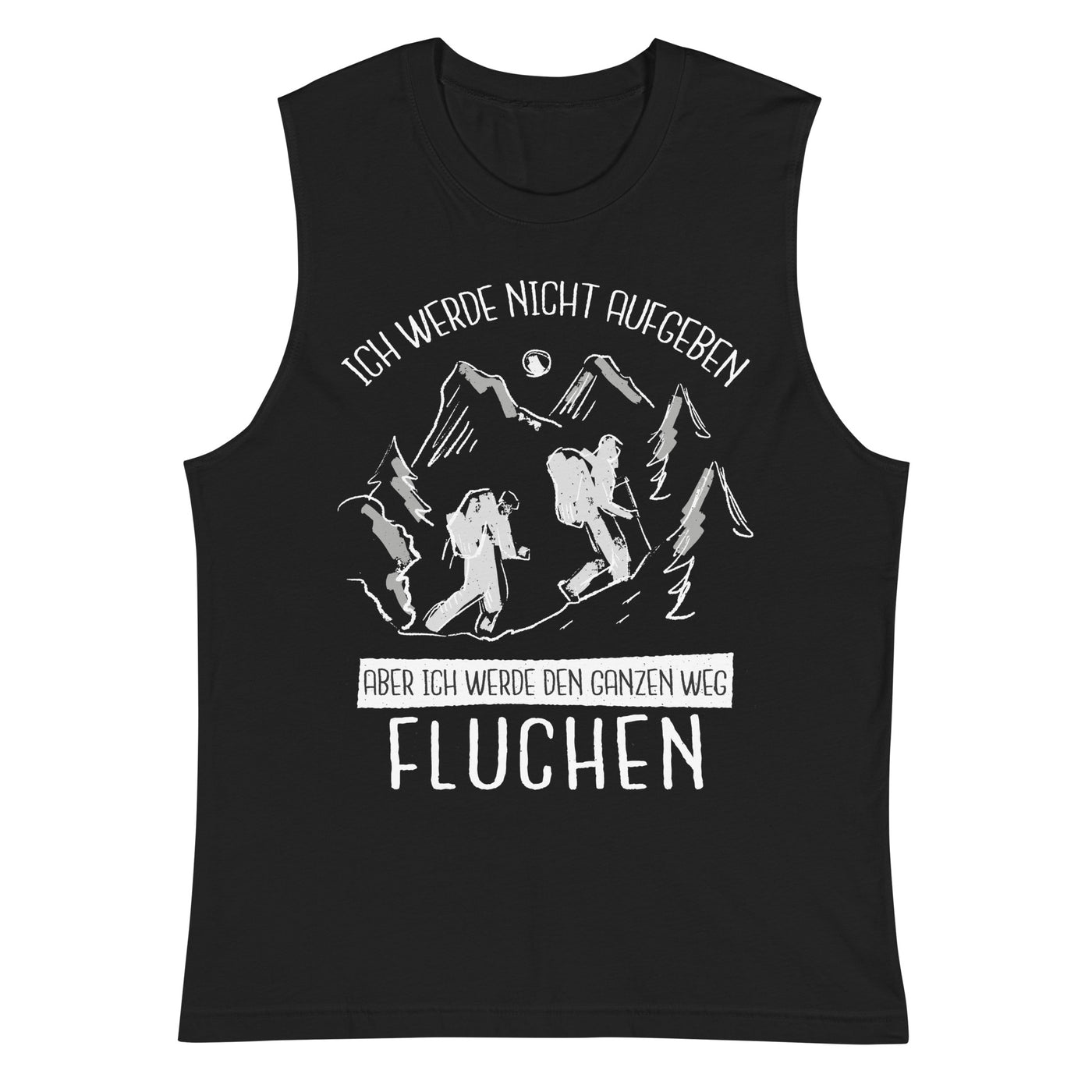 Ich werde nicht aufgeben - Muskelshirt (Unisex) wandern Schwarz