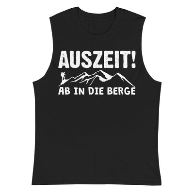 Auszeit, ab in die Berge - Muskelshirt (Unisex) berge wandern Schwarz