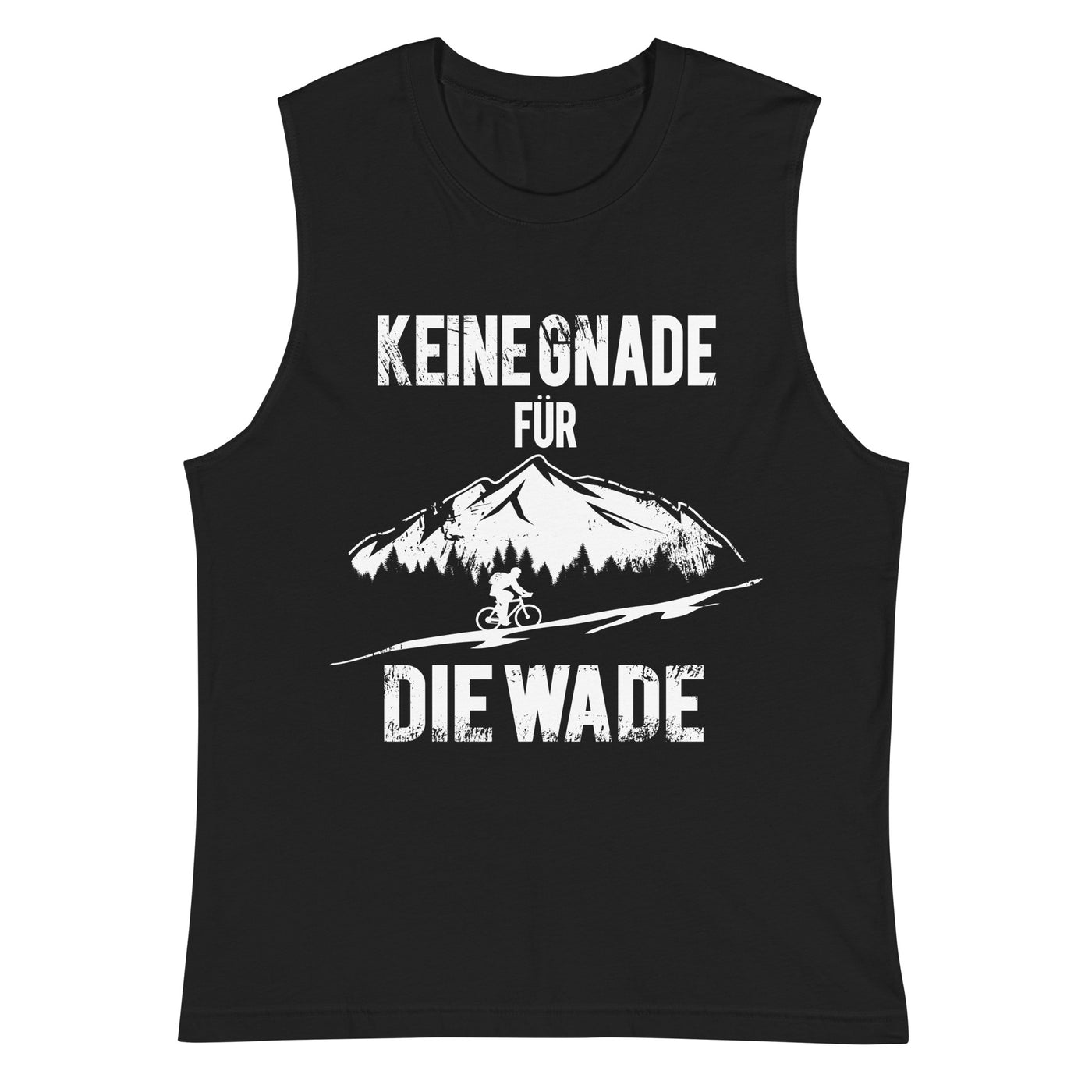 Keine Gnade - für die Wade - Muskelshirt (Unisex) fahrrad mountainbike Schwarz