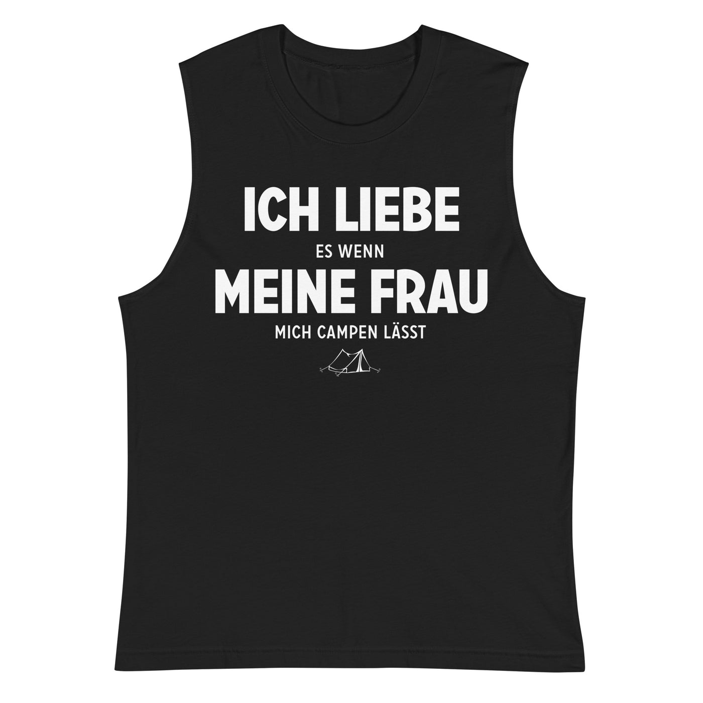 Ich Liebe Es Wenn Meine Frau Mich Campen Lasst - Muskelshirt (Unisex) camping xxx yyy zzz 2XL