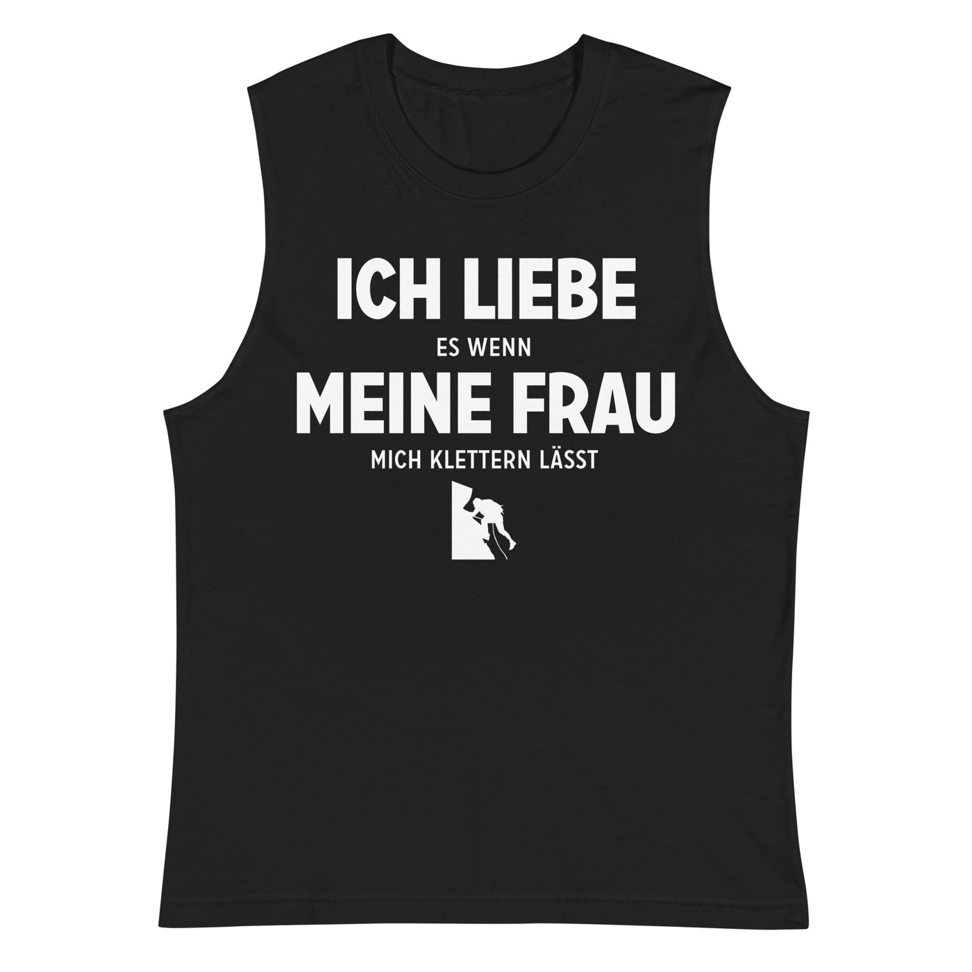 Ich Liebe Es Wenn Meine Frau Mich Klettern Lasst - Muskelshirt (Unisex) klettern xxx yyy zzz 2XL