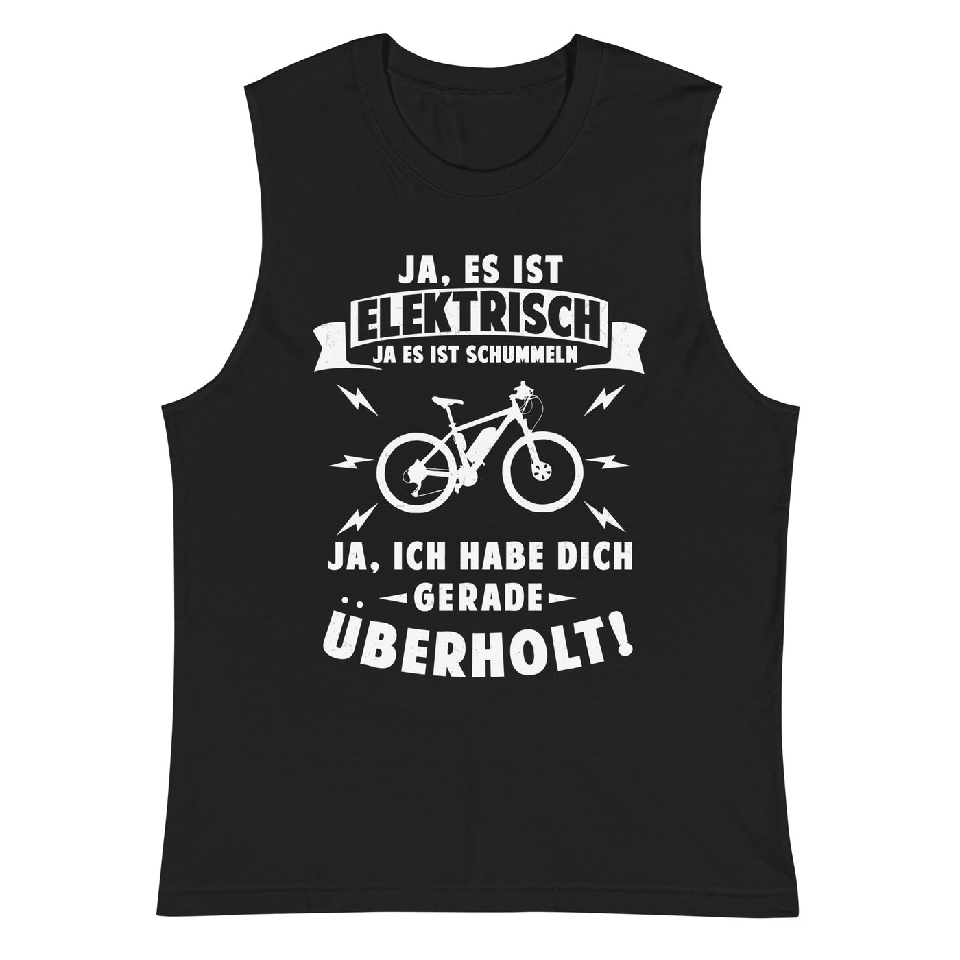 Ist elektrisch - Habe dich überholt - Muskelshirt (Unisex) e-bike xxx yyy zzz Default Title