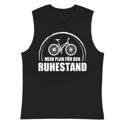 Mein Plan Fur Den Ruhestand - Muskelshirt (Unisex) fahrrad xxx yyy zzz 2XL