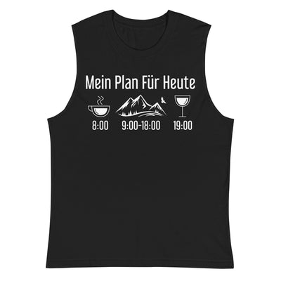 Mein Plan Für Heute - Muskelshirt (Unisex) berge xxx yyy zzz 2XL