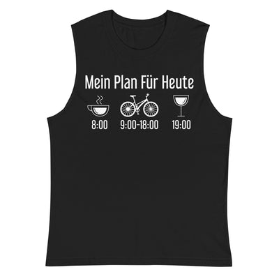 Mein Plan Für Heute - Muskelshirt (Unisex) fahrrad xxx yyy zzz 2XL