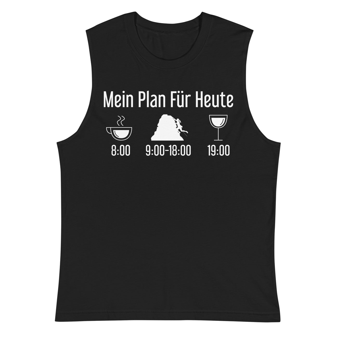 Mein Plan Für Heute - Muskelshirt (Unisex) klettern xxx yyy zzz 2XL