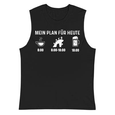 Mein Plan Für Heute - Muskelshirt (Unisex) klettern xxx yyy zzz 2XL