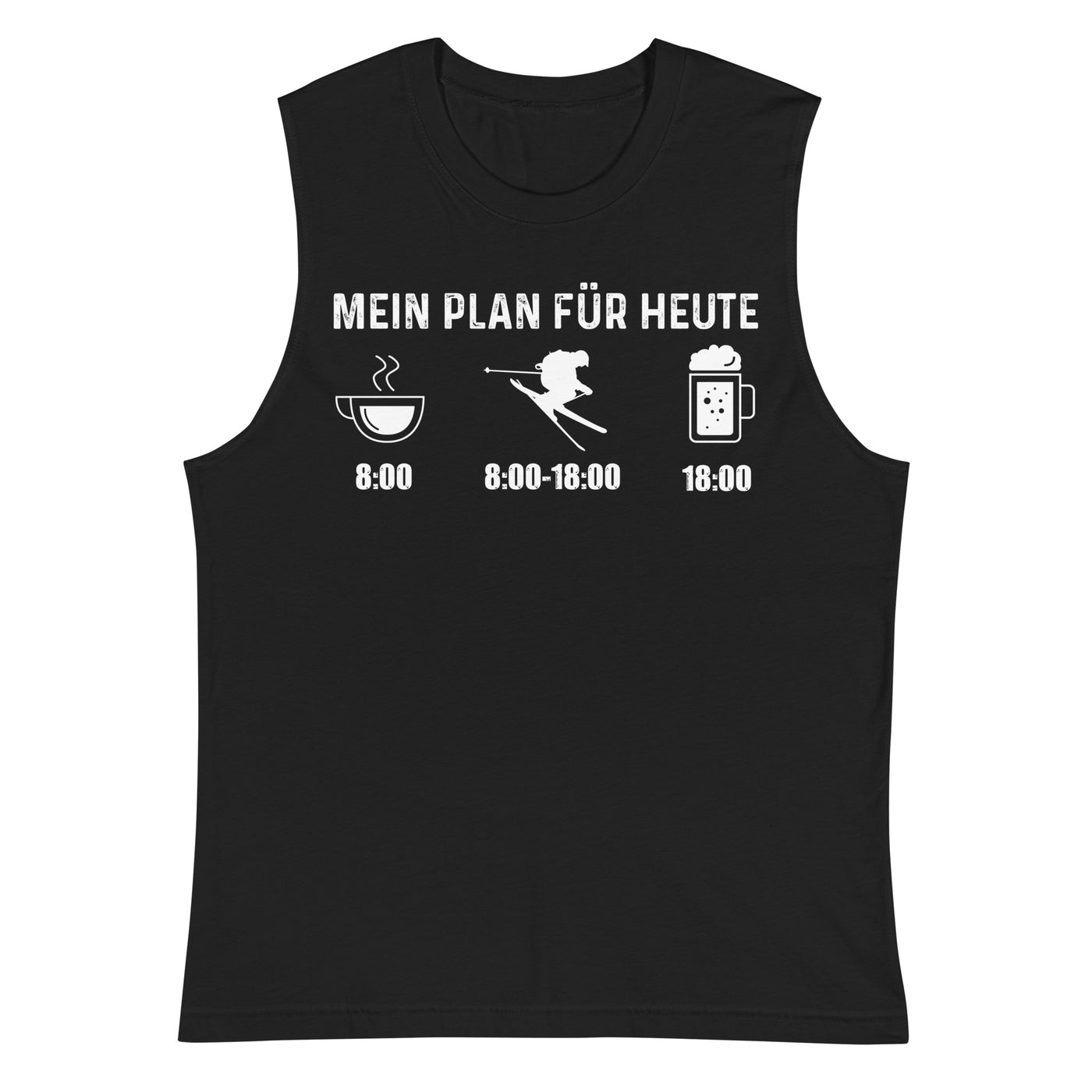 Mein Plan Für Heute - Muskelshirt (Unisex) klettern ski xxx yyy zzz 2XL