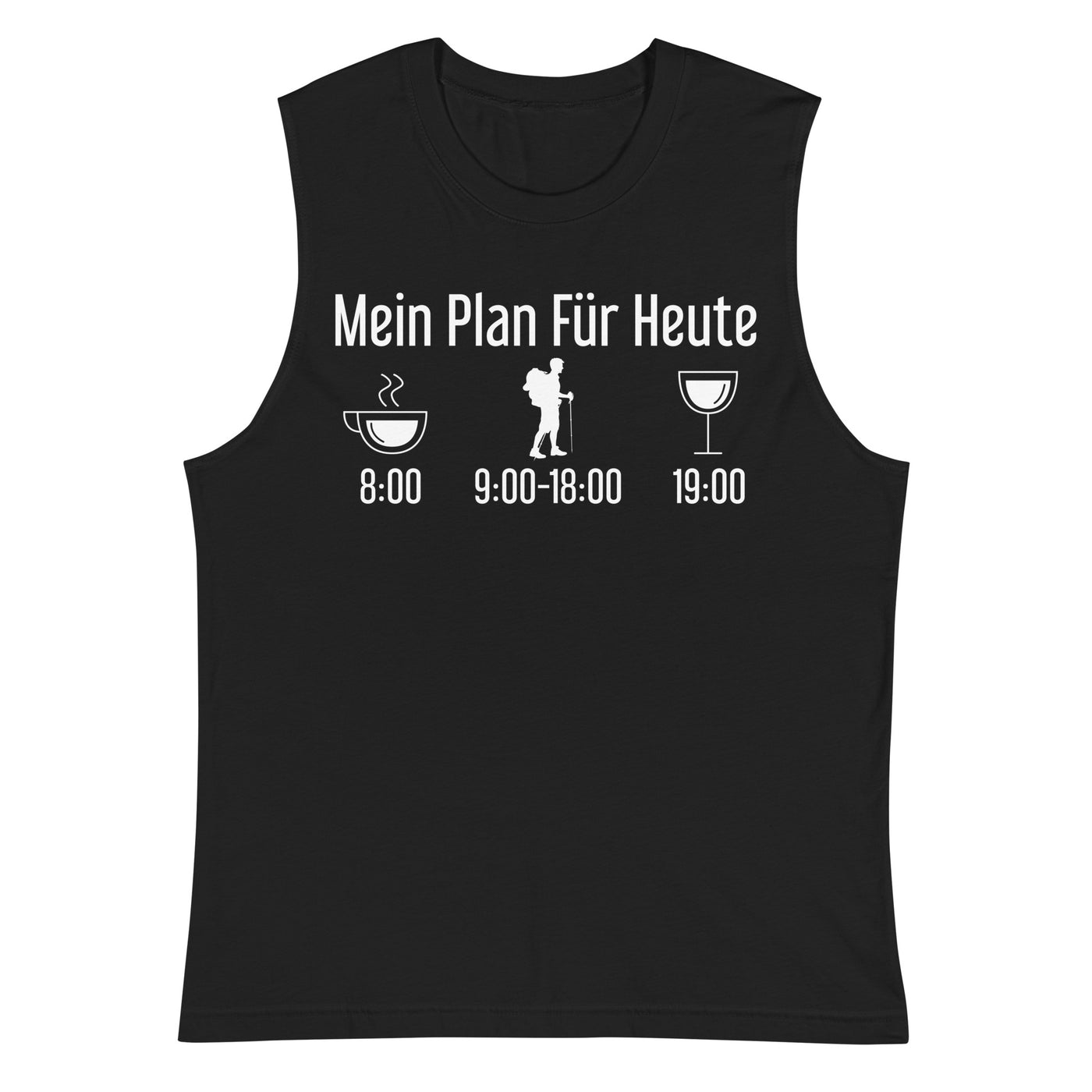 Mein Plan Für Heute - Muskelshirt (Unisex) wandern xxx yyy zzz 2XL