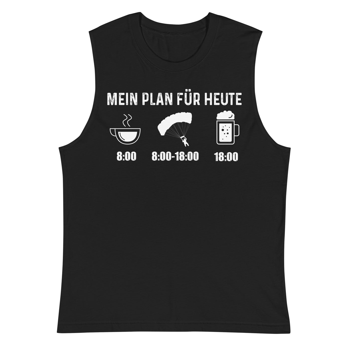 Mein Plan Für Heute 1 - Muskelshirt (Unisex) berge xxx yyy zzz 2XL