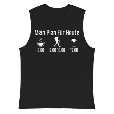 Mein Plan Für Heute 1 - Muskelshirt (Unisex) wandern xxx yyy zzz 2XL