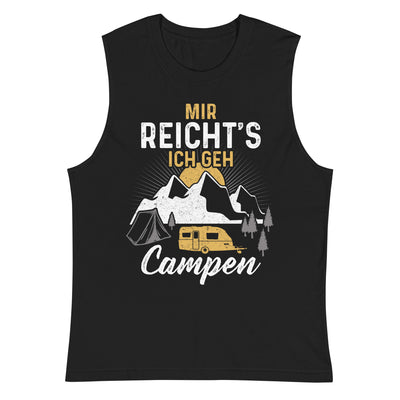 Mir reichts ich geh Campen - Muskelshirt (Unisex) camping xxx yyy zzz 2XL