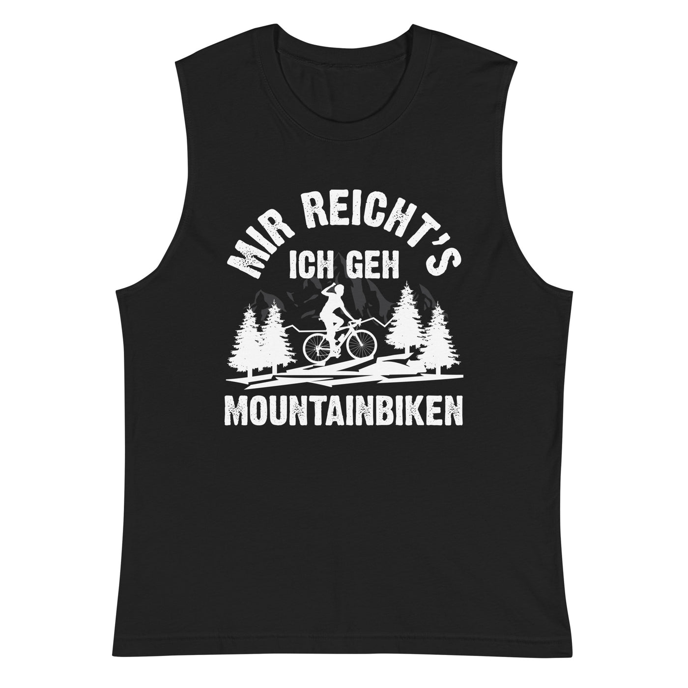 Mir reicht's ich geh mountainbiken - (M) - Muskelshirt (Unisex) xxx yyy zzz 2XL