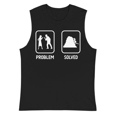 Problem Solved - Frau Klettern - Muskelshirt (Unisex) klettern xxx yyy zzz 2XL