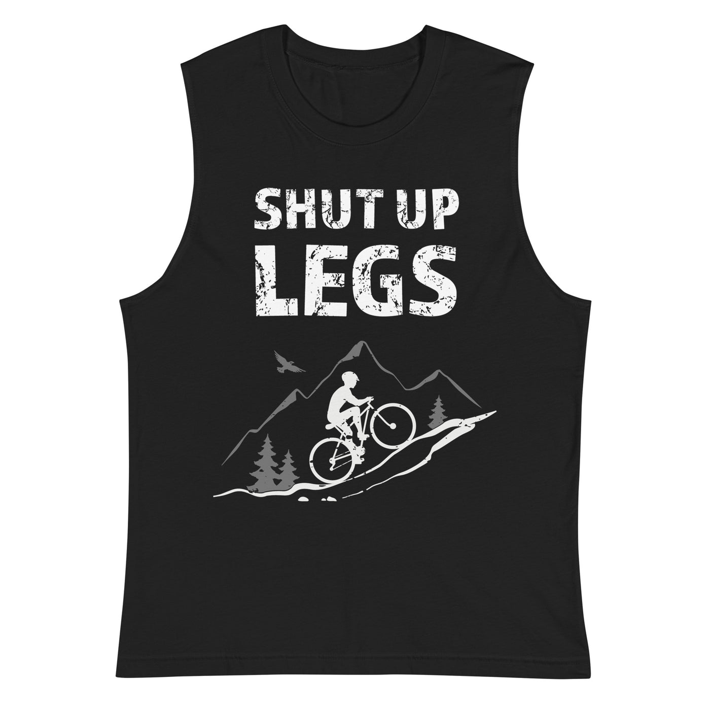 Shut up Legs - (M) - Muskelshirt (Unisex) xxx yyy zzz 2XL