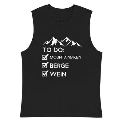 To Do Liste - Mountainbiken, Berge, Wein - (M) - Muskelshirt (Unisex) xxx yyy zzz 2XL