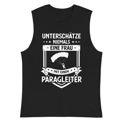 Unterschatze Niemals Eine Frau Mit Einem Paragleiter - - Unisex Muscle Shirt | Bella + Canvas 3483 berge xxx yyy zzz 2XL