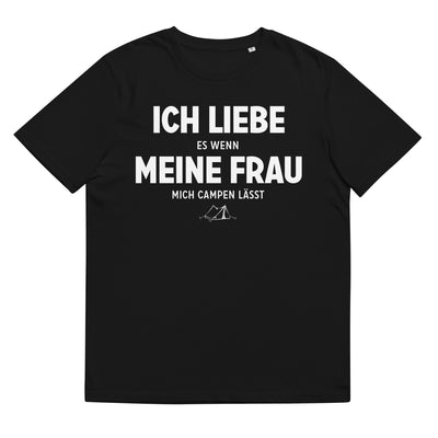 Ich Liebe Es Wenn Meine Frau Mich Campen Lasst - Herren Premium Organic T-Shirt camping xxx yyy zzz Black