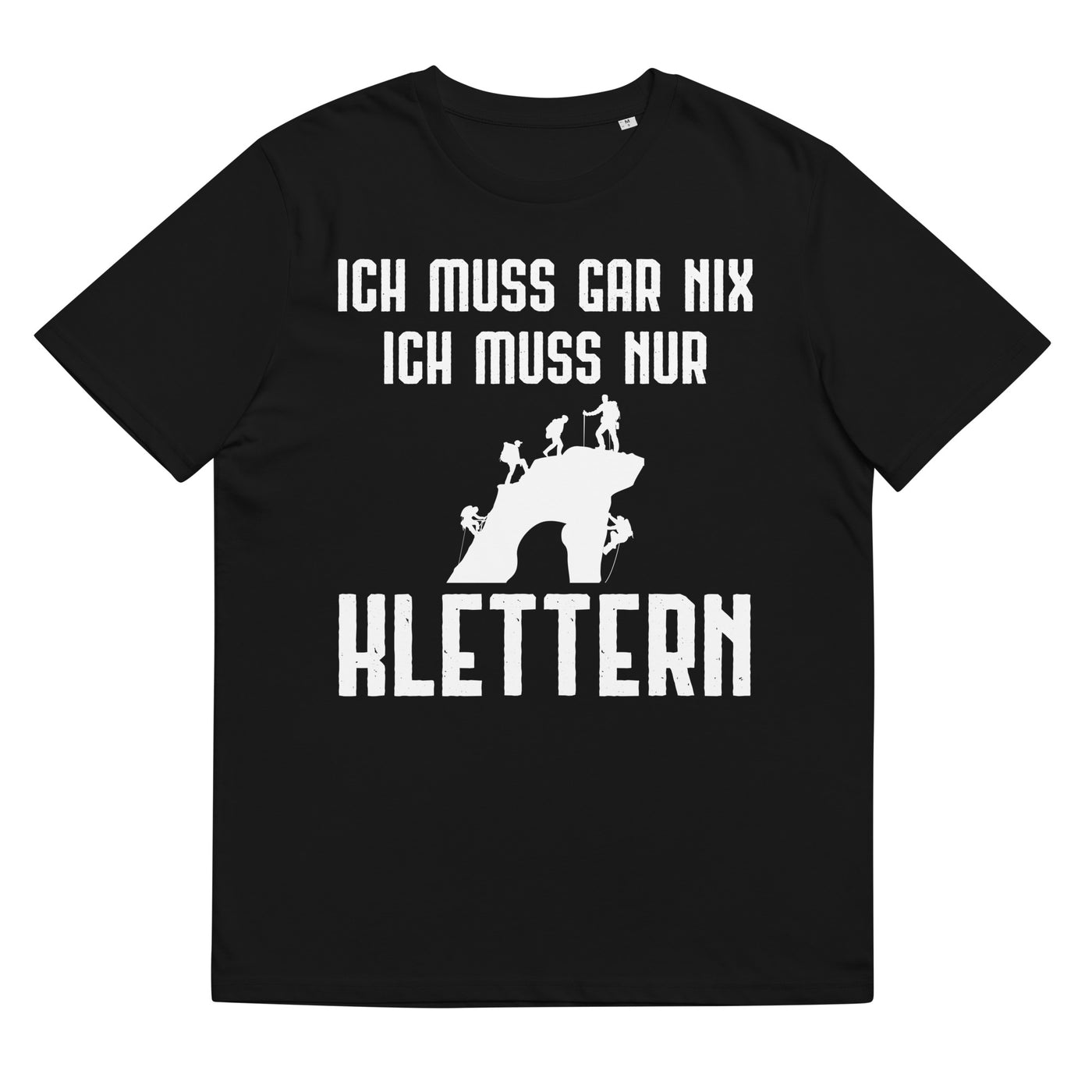 Ich Muss Gar Nix Ich Muss Nur Klettern - Herren Premium Organic T-Shirt klettern xxx yyy zzz Black