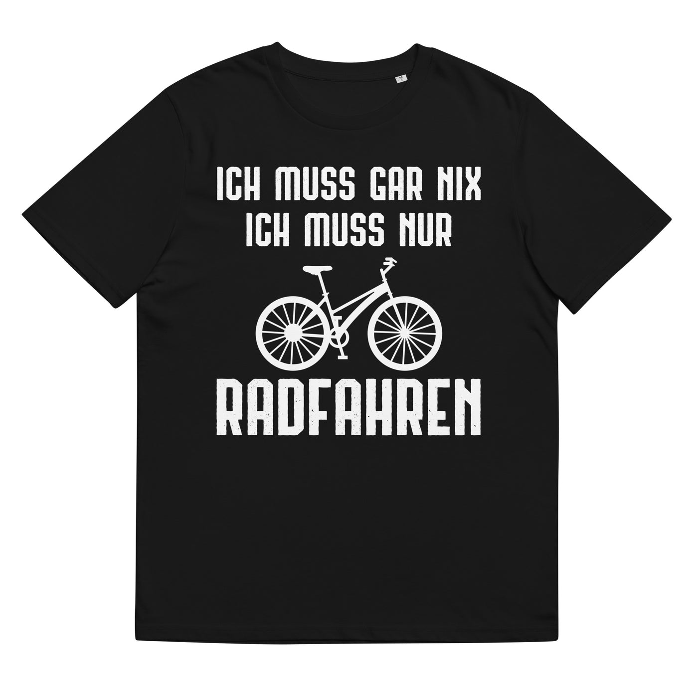 Ich Muss Gar Nix Ich Muss Nur Radfahren - Herren Premium Organic T-Shirt fahrrad xxx yyy zzz Black