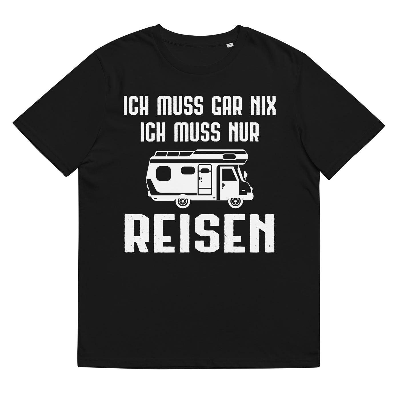 Ich Muss Gar Nix Ich Muss Nur Reisen - Herren Premium Organic T-Shirt camping xxx yyy zzz Black