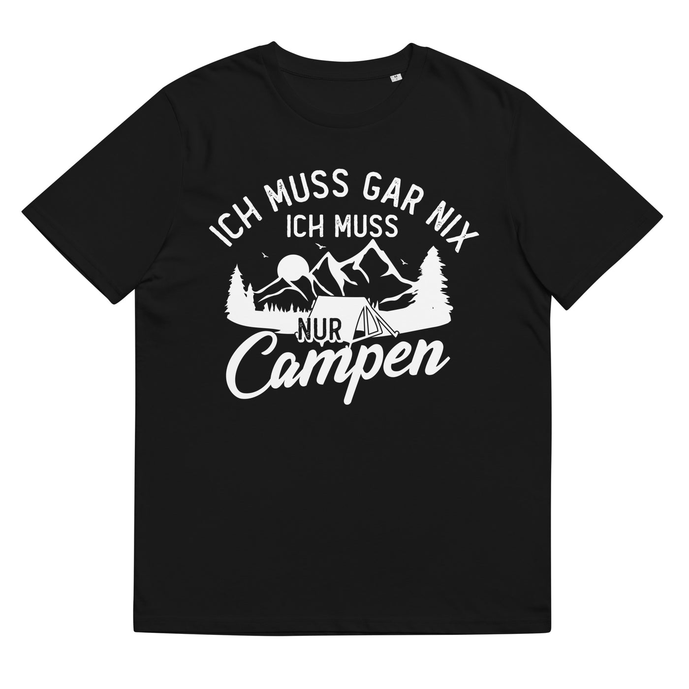 Ich muss gar nix, ich muss nur campen - Herren Premium Organic T-Shirt camping xxx yyy zzz Black