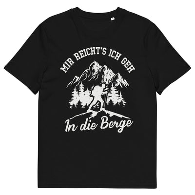 Mir reichts ich geh in die Berge - Herren Premium Organic T-Shirt berge wandern xxx yyy zzz Black