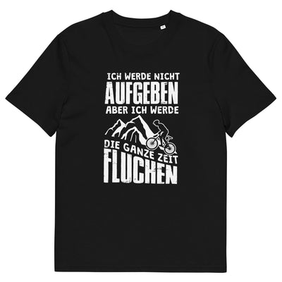 Nicht aufgeben aber fluchen - Mountainbike - (M) - Herren Premium Organic T-Shirt xxx yyy zzz Black