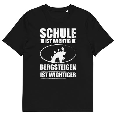 Schule Ist Wichtig Bergsteigen Ist Wichtiger - Herren Premium Organic T-Shirt klettern xxx yyy zzz Black