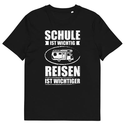 Schule Ist Wichtig Reisen Ist Wichtiger - Herren Premium Organic T-Shirt camping xxx yyy zzz Black