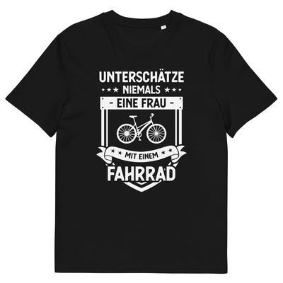 Unterschatze_Niemals_Eine_Frau_Mit_Einem_Fahrrad_-_(F) - Unisex Organic Cotton T-Shirt | Stanley/Stella STTU755 fahrrad xxx yyy zzz Black